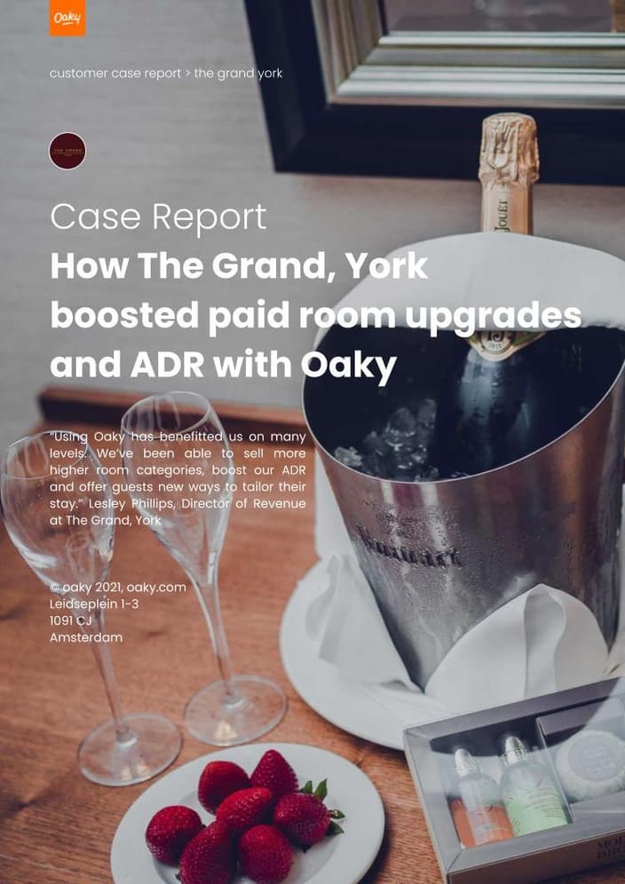 Case Report How The Grand York boosted paid room upgrades and ADR with Oaky